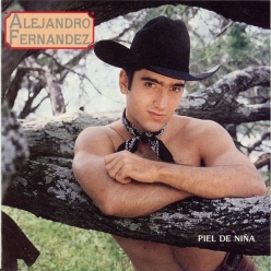 Alejandro Fernandez - Piel De Nina